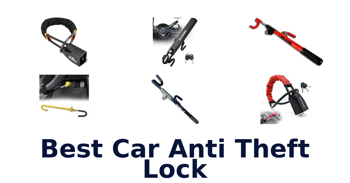 Best Car Anti Theft Lock