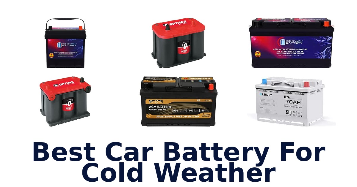 Best Car Battery For Cold Weather