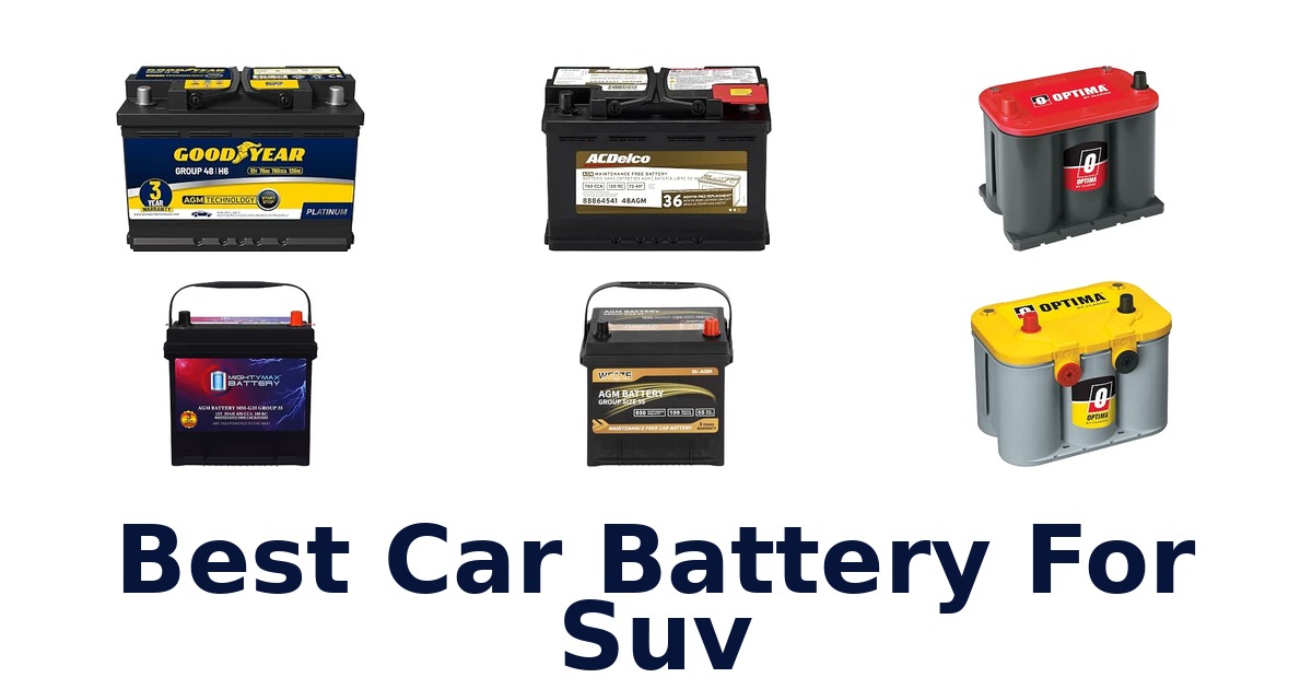 Best Car Battery For Suv