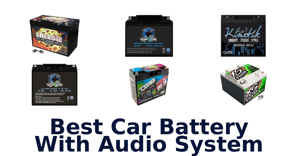 Best Car Battery With Audio System
