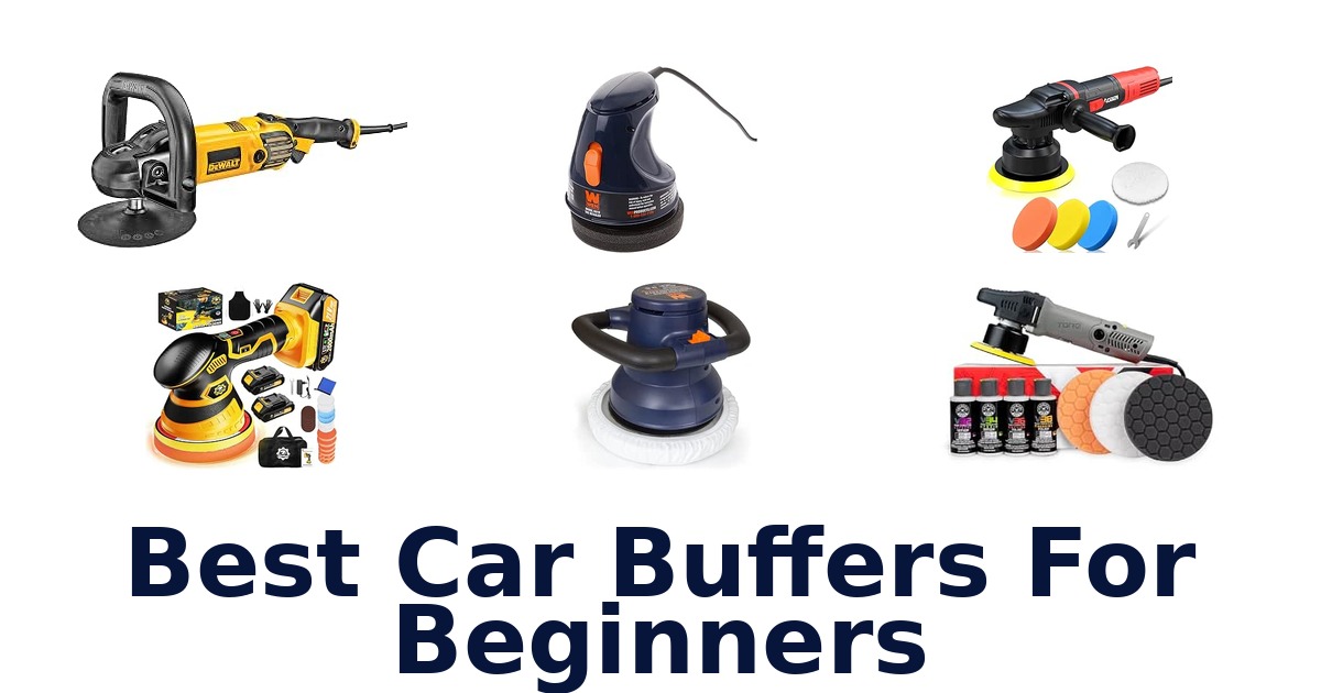 Best Car Buffers For Beginners