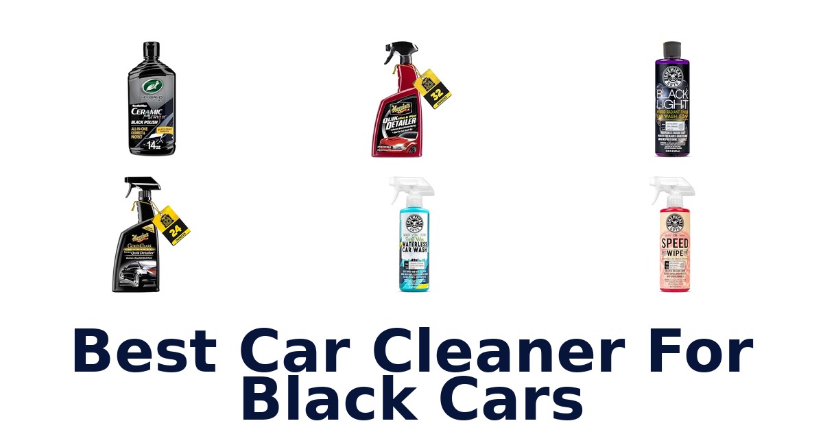 Best Car Cleaner For Black Cars