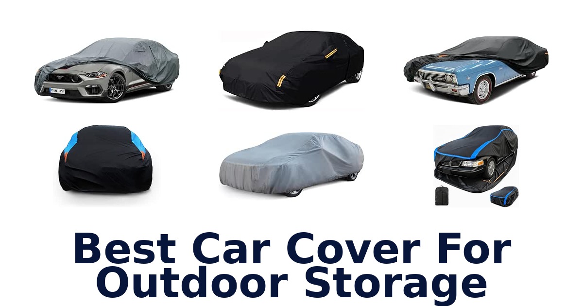 Best Car Cover For Outdoor Storage