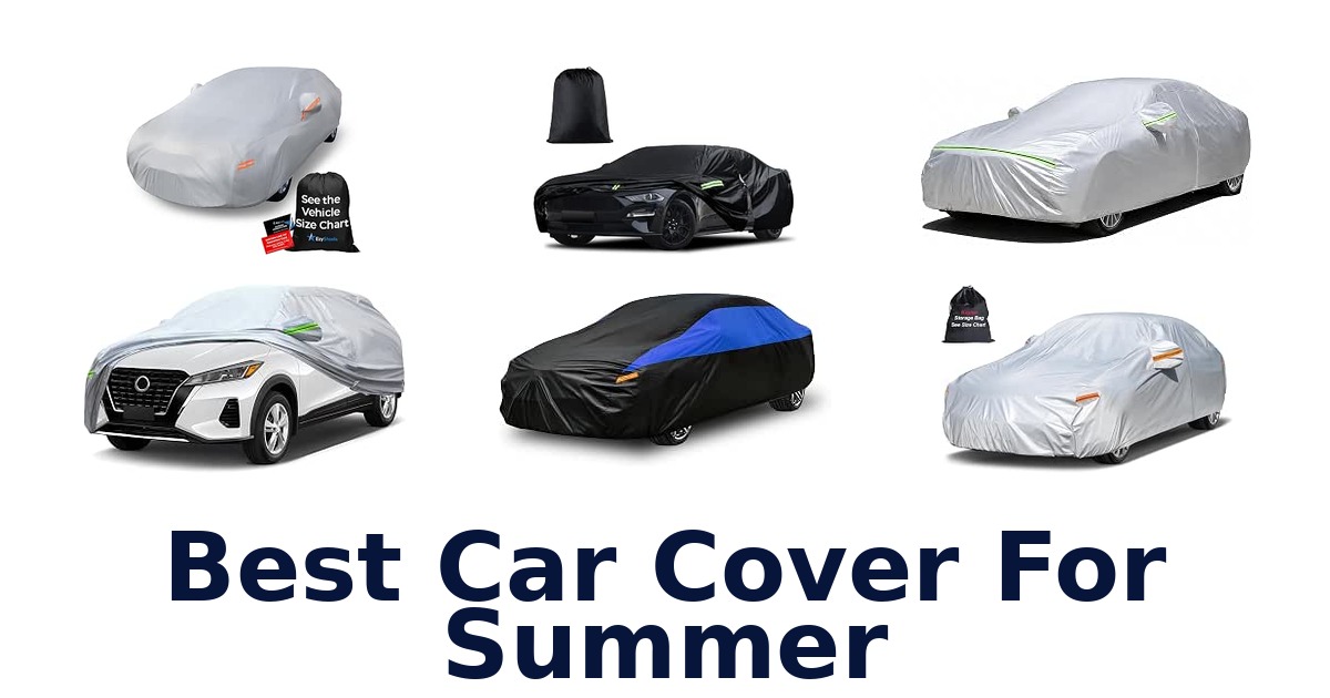 Best Car Cover For Summer