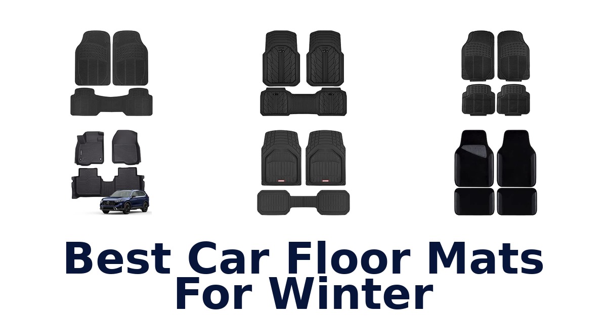 Best Car Floor Mats For Winter