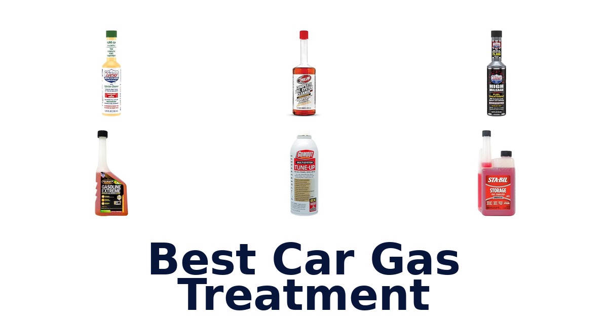 Best Car Gas Treatment