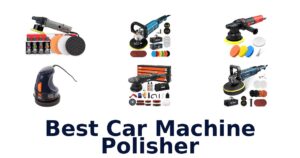 Best Car Machine Polisher