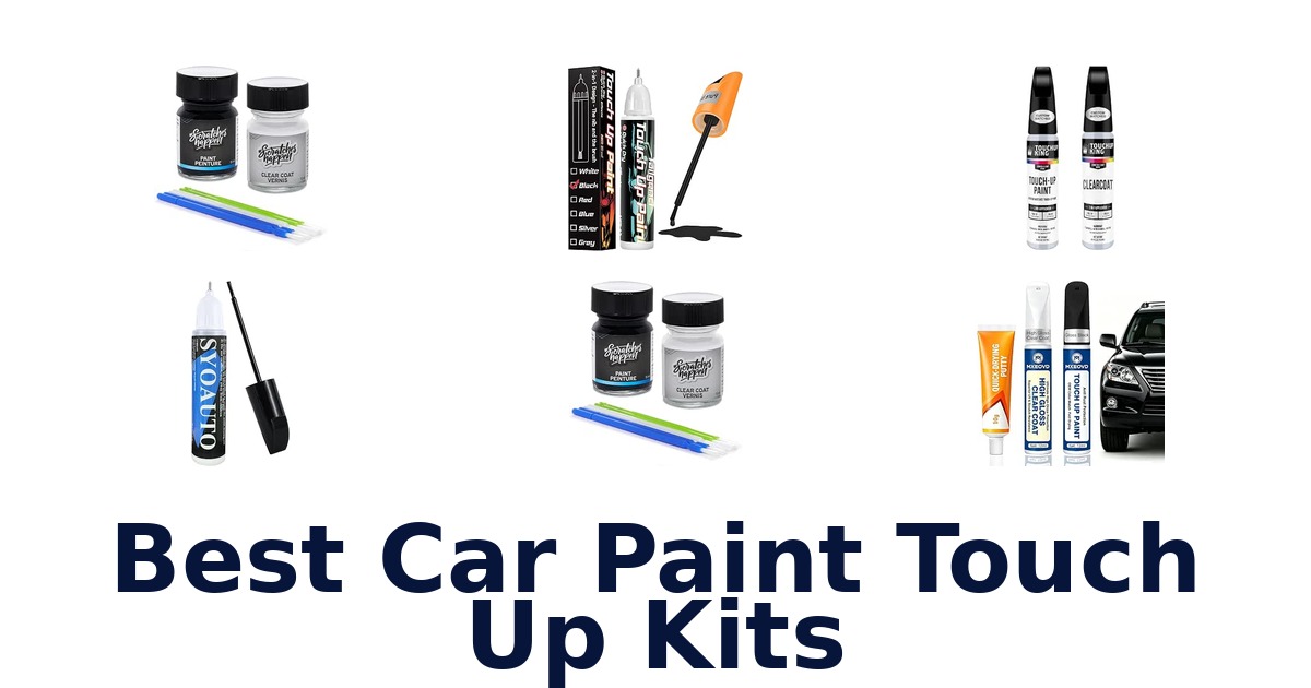 Best Car Paint Touch Up Kits