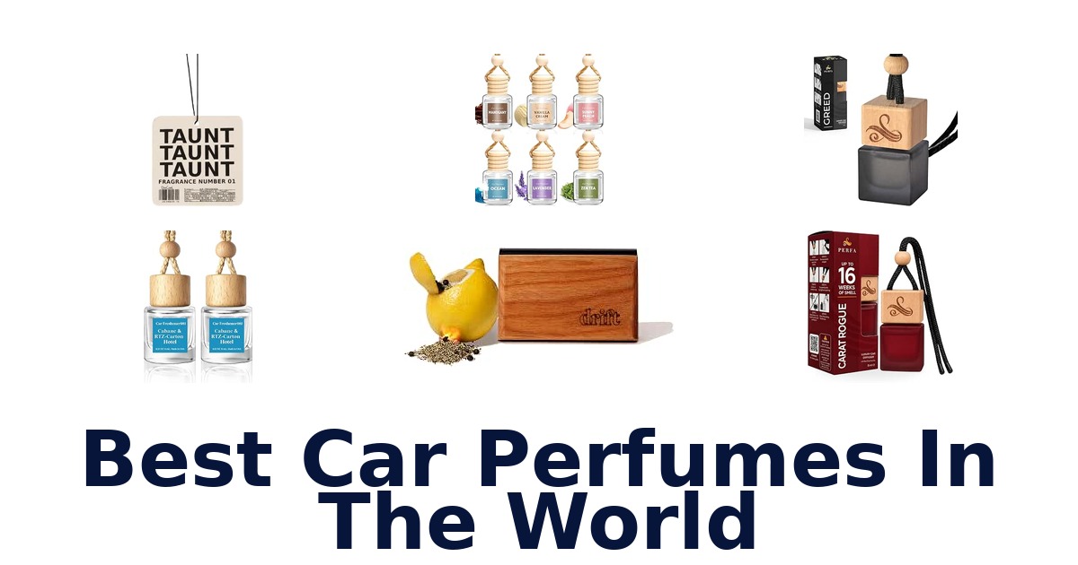 Best Car Perfumes In The World