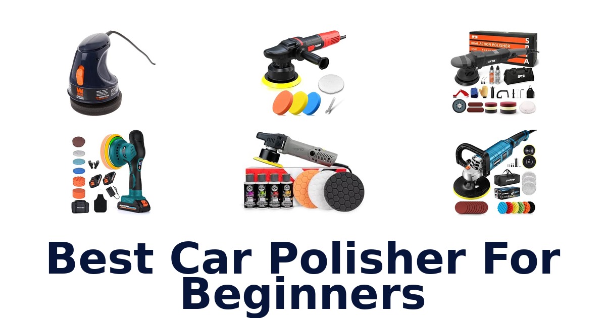 Best Car Polisher For Beginners