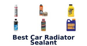Best Car Radiator Sealant