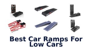 Best Car Ramps For Low Cars