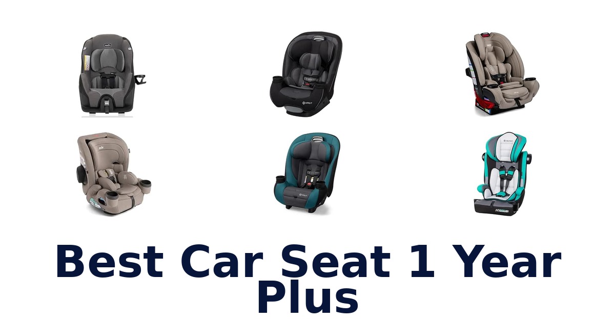 Best Car Seat 1 Year Plus