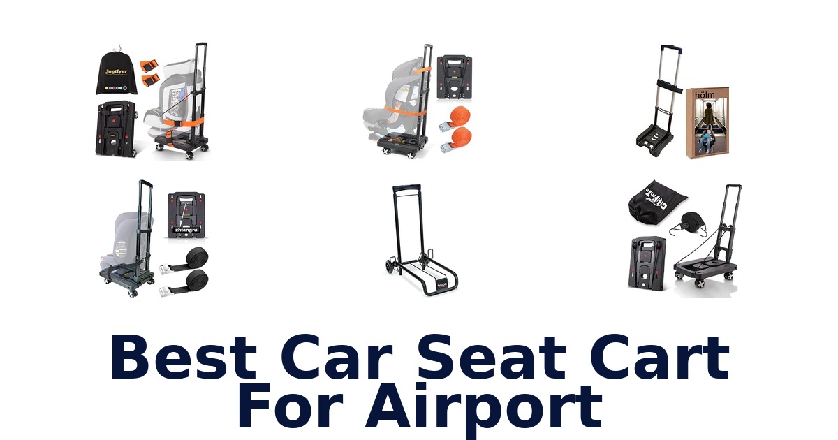 Best Car Seat Cart For Airport