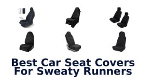 Best Car Seat Covers For Sweaty Runners