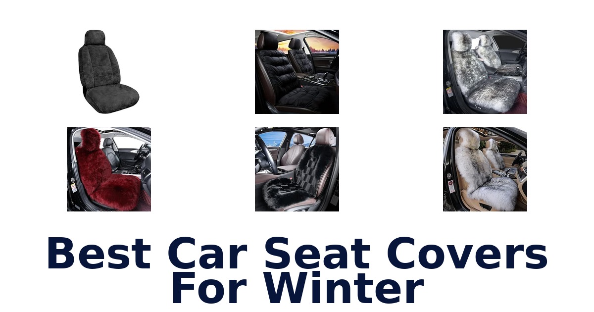 Best Car Seat Covers For Winter