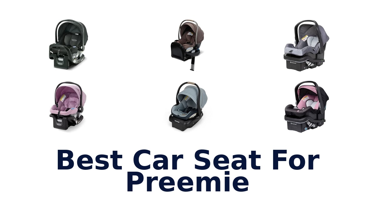 Best Car Seat For Preemie