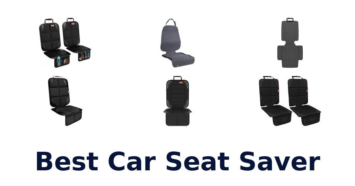 Best Car Seat Saver