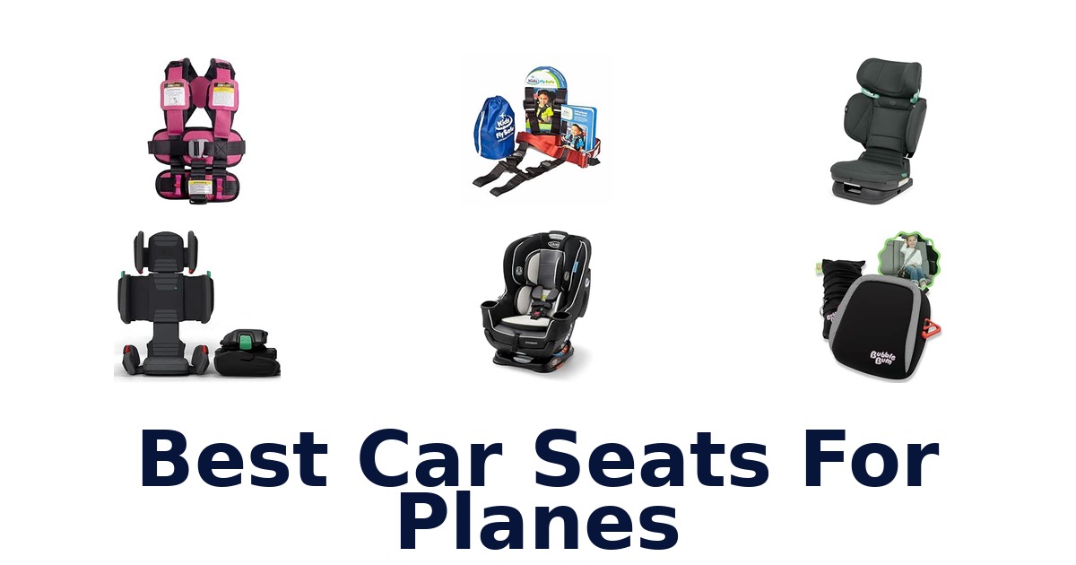 Best Car Seats For Planes