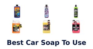 Best Car Soap To Use