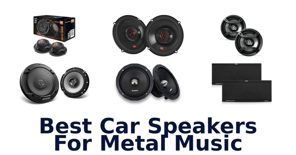 Best Car Speakers For Metal Music