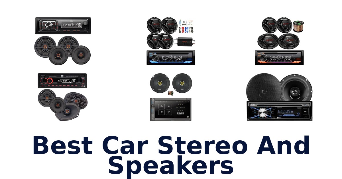 Best Car Stereo And Speakers
