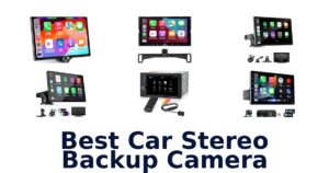 Best Car Stereo Backup Camera