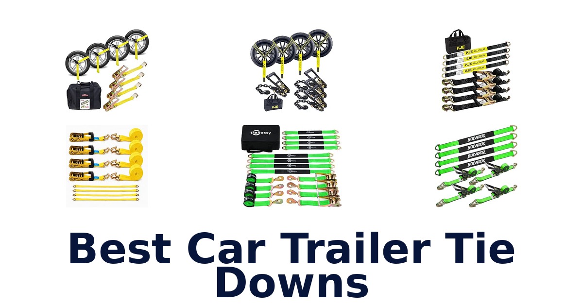 Best Car Trailer Tie Downs