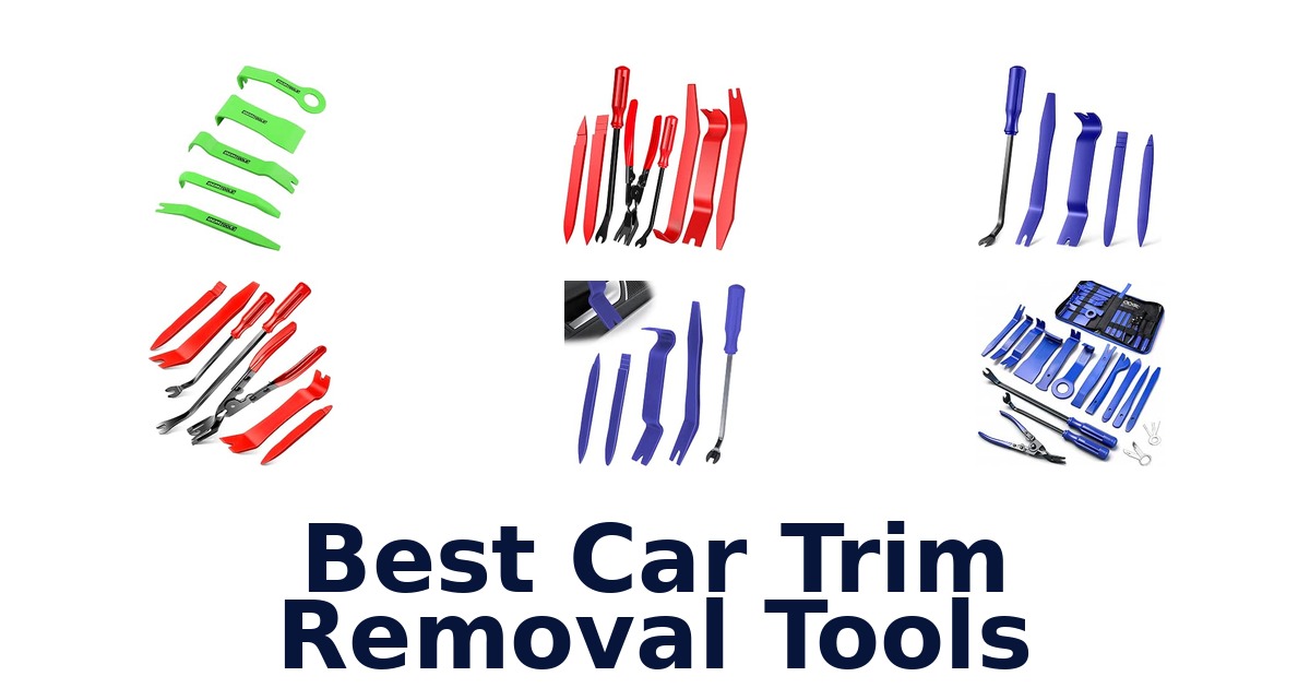 Best Car Trim Removal Tools
