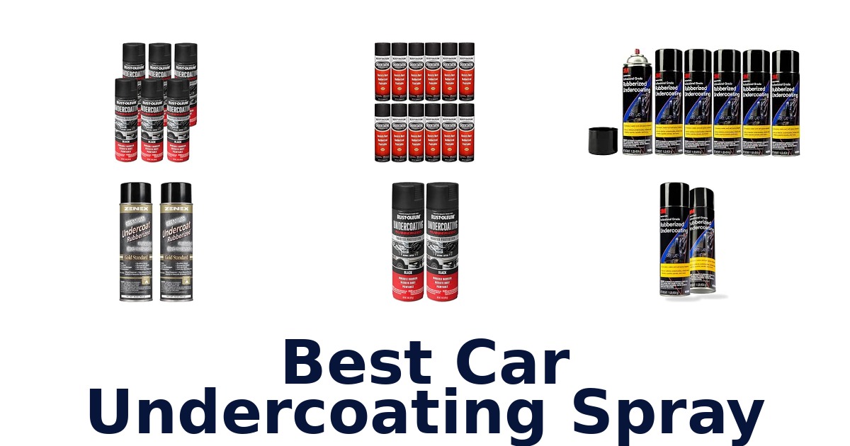 Best Car Undercoating Spray