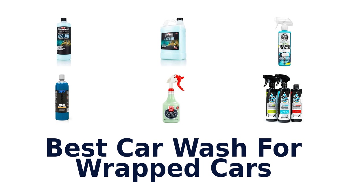 Best Car Wash For Wrapped Cars