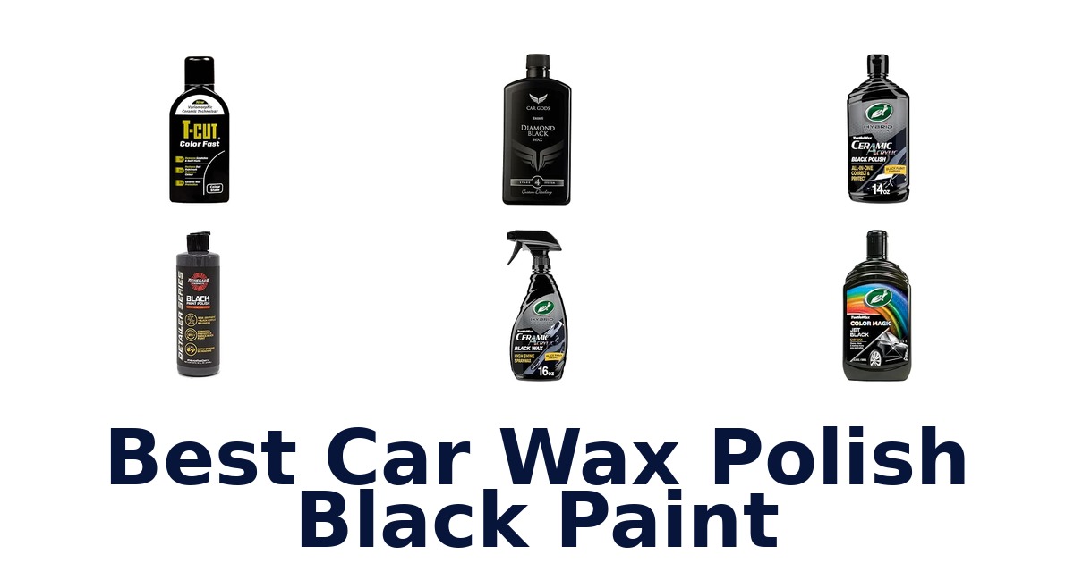 Best Car Wax Polish Black Paint