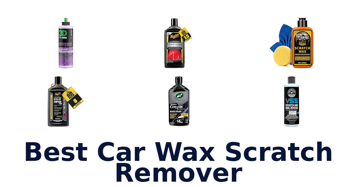 Best Car Wax Scratch Remover