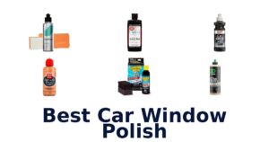 Best Car Window Polish