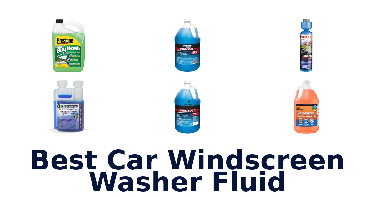 Best Car Windscreen Washer Fluid