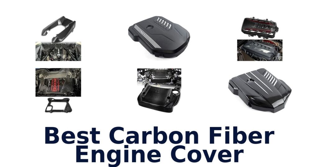 Best Carbon Fiber Engine Cover