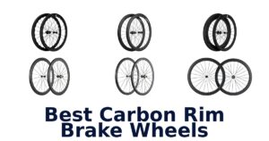 Best Carbon Rim Brake Wheels