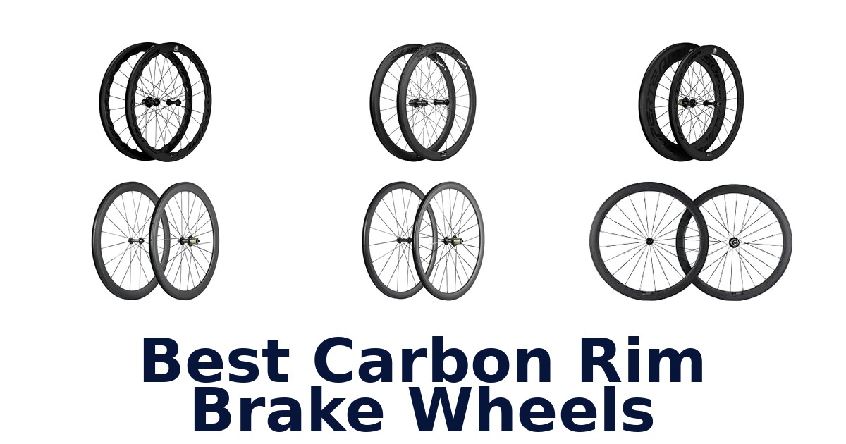 Best Carbon Rim Brake Wheels