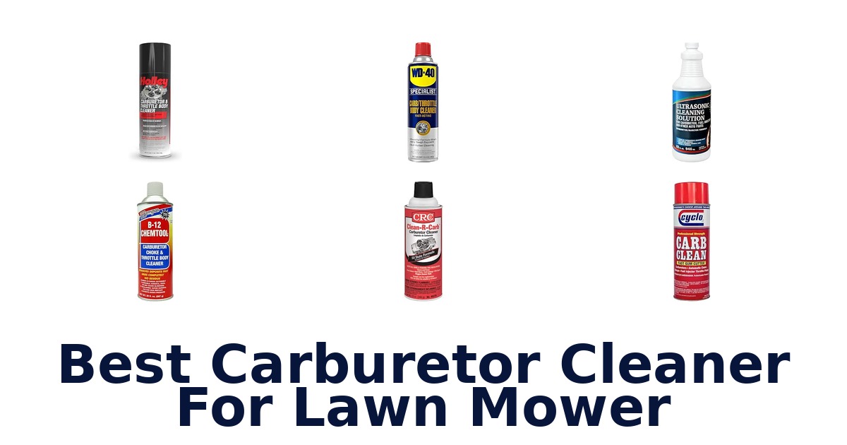 Best Carburetor Cleaner For Lawn Mower