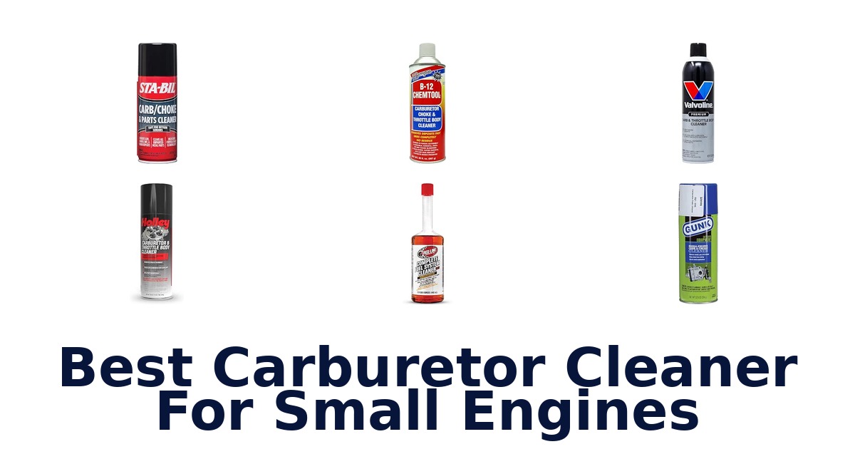Best Carburetor Cleaner For Small Engines