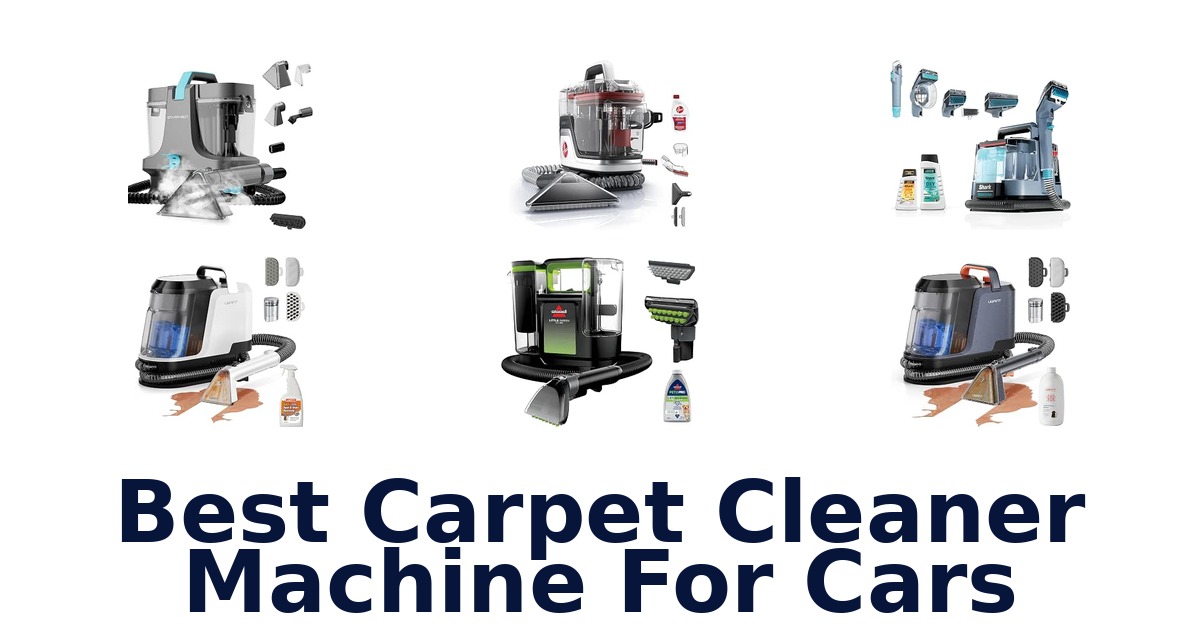 Best Carpet Cleaner Machine For Cars