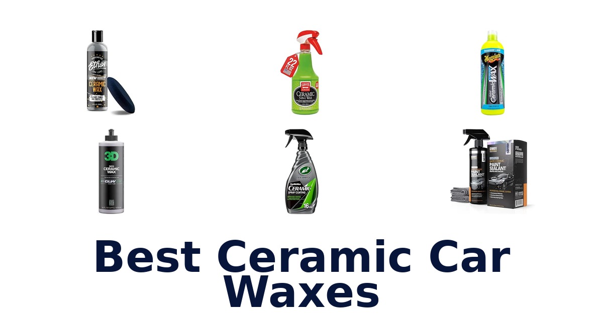 Best Ceramic Car Waxes