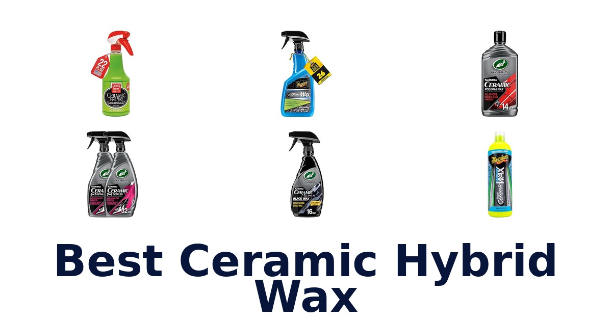 Best Ceramic Hybrid Wax