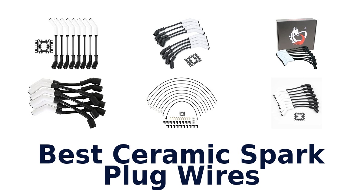 Best Ceramic Spark Plug Wires