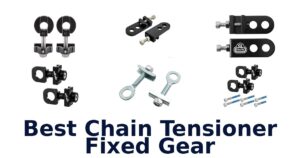 Best Chain Tensioner Fixed Gear