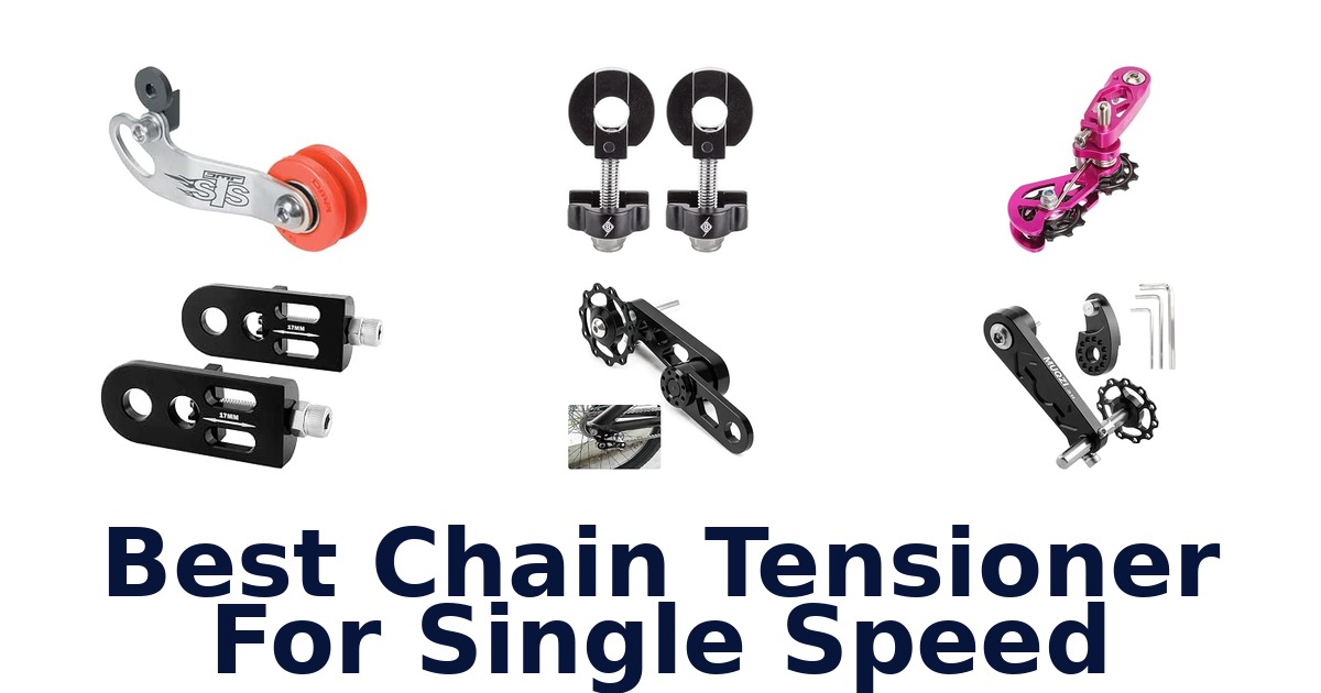 Best Chain Tensioner For Single Speed