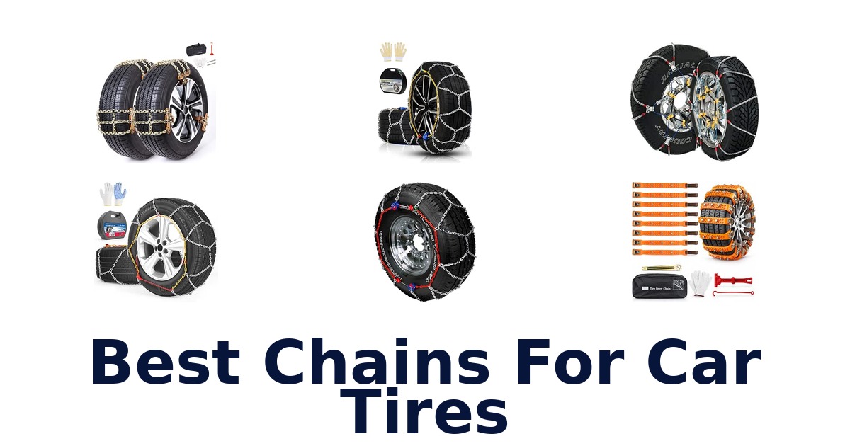 Best Chains For Car Tires