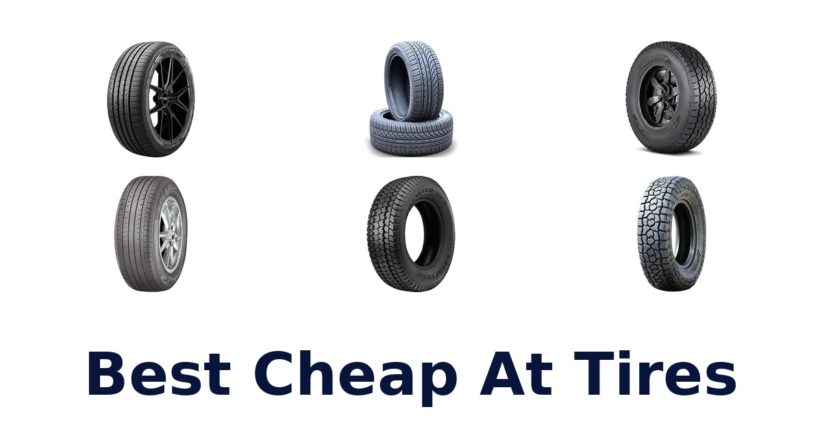 Best Cheap At Tires