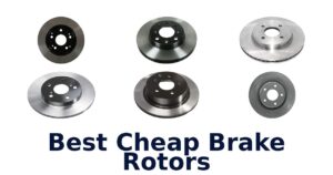 Best Cheap Brake Rotors