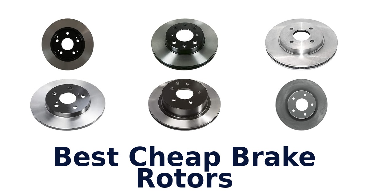 Best Cheap Brake Rotors